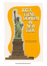 100 x Eten & Drinken in New York: Eet je weg door de City That Never Sleeps