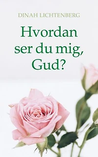 Hvordan ser du mig, Gud?