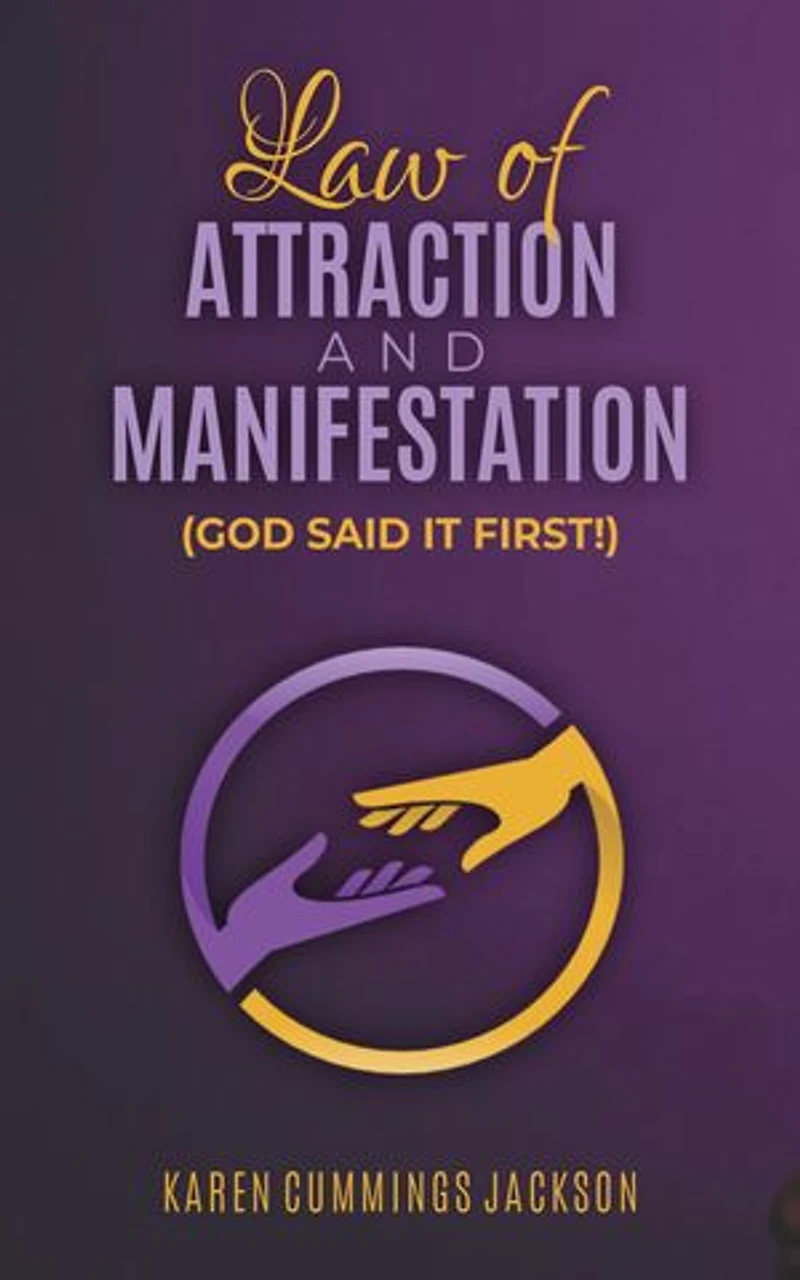 Law of Attraction And Manifestation: God Said It First!