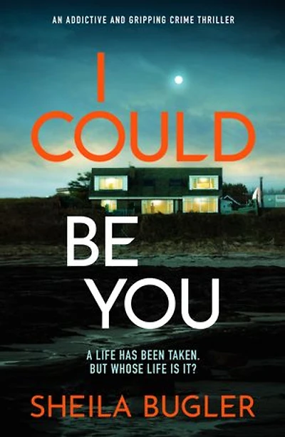 I Could Be You: An addictive and gripping suspense thriller