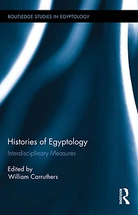 Histories Of Egyptology: Interdisciplinary Measures