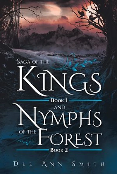 Saga of The Kings Book 1 and Nymphs Forest 2