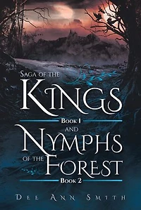 Saga of The Kings Book 1 and Nymphs Forest 2