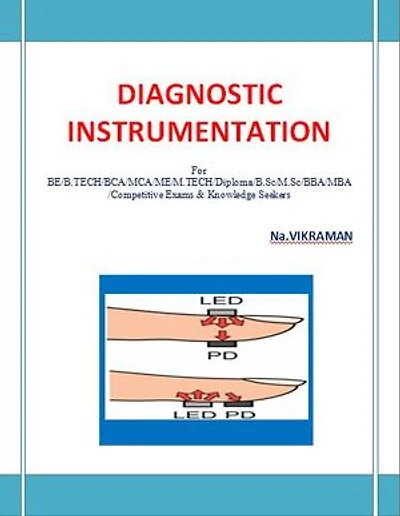 DIAGNOSTIC INSTRUMENTATION: For BE/B.TECH/BCA/MCA/ M.TECH/Diploma/B.Sc/M.Sc/MA/ BA/Competitive Exams & Knowledge Seekers