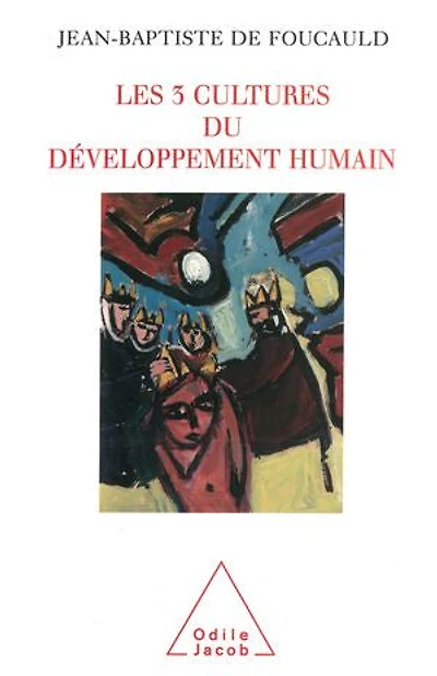 Les 3 cultures du développement humain: Résistance, régulation, utopie