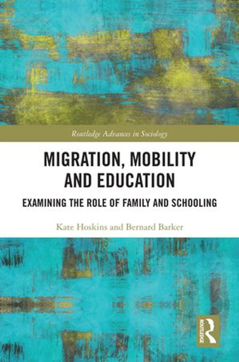 Migration, Mobility and Education: Examining the Role of Family Schooling