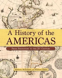 A History of the Americas: From Prehistory to 21st Century