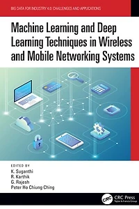 Machine Learning and Deep Techniques Wireless Mobile Networking Systems
