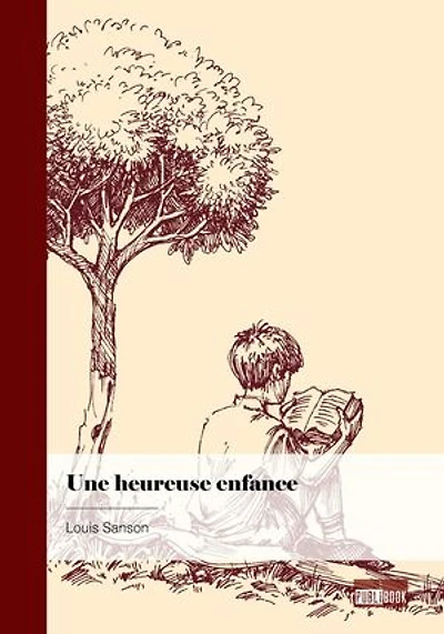 Une Heureuse enfance: Dans les Pyrénées Luchon 1929-1943
