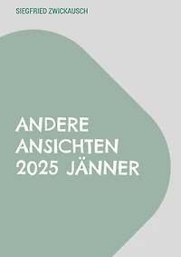 Andere Ansichten 2025 Jänner