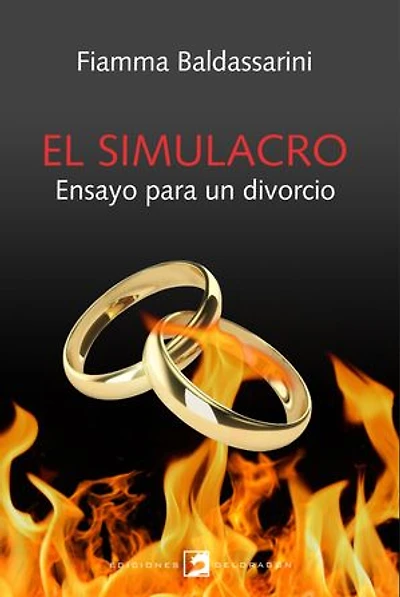 El simulacro: Ensayo para un divorcio