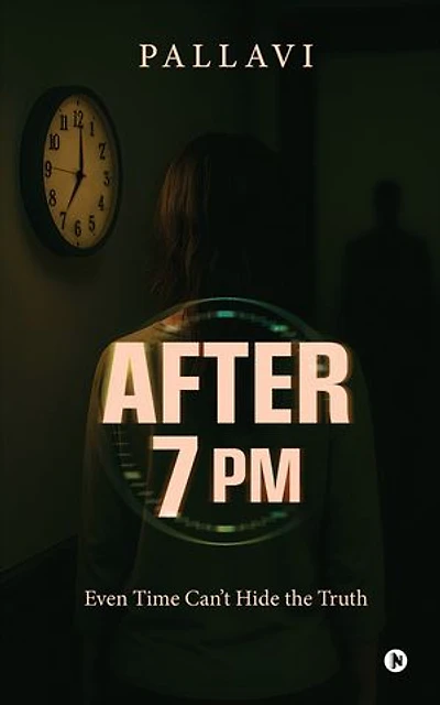 After 7pm: Even Time Can't Hide the Truth
