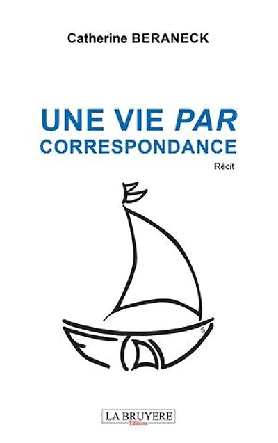 Une vie par correspondance
