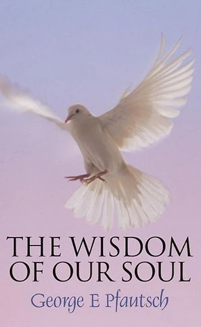 The Wisdom of our Soul