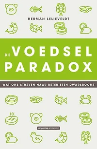 De voedselparadox: wat ons streven naar beter eten dwarsboomt