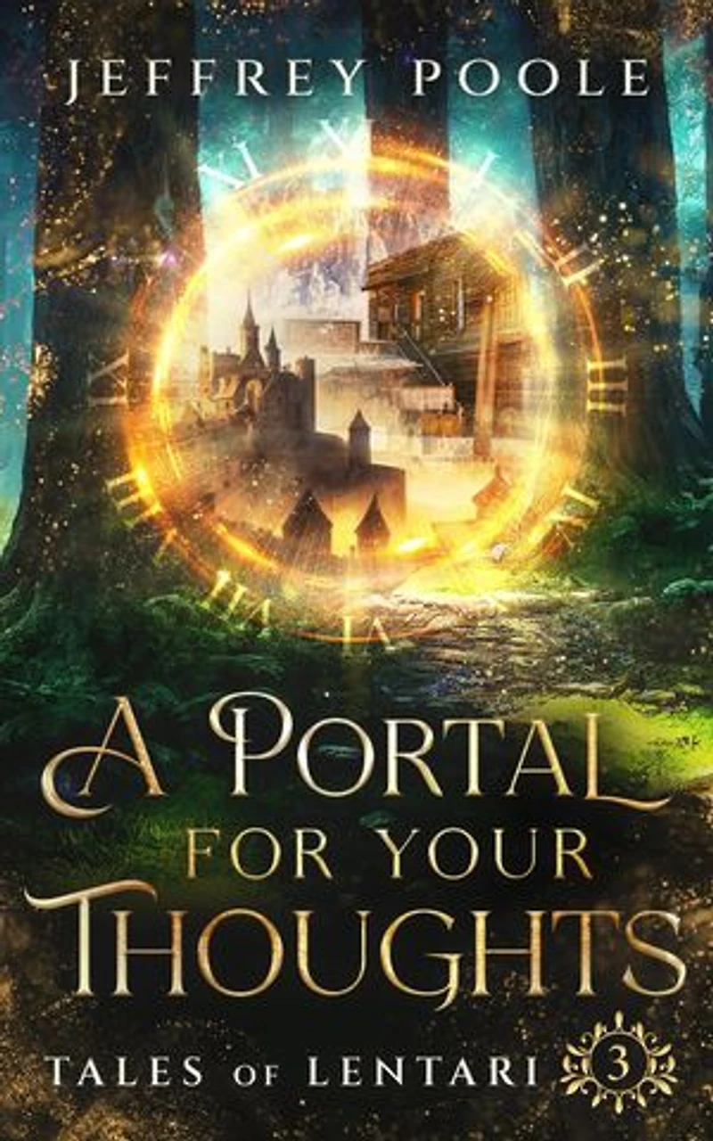 A Portal for Your Thoughts: Tales of Lentari, #3
