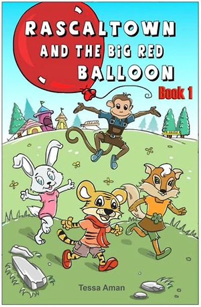 Rascaltown and the Big Red Balloon: Book 1