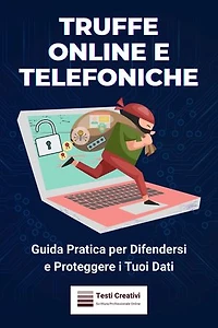 Truffe Online e Telefoniche: Guida Pratica per Difendersi e Proteggere i Tuoi Dati