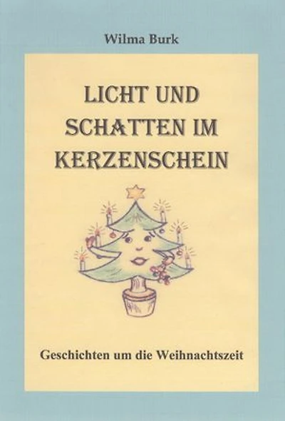 Licht und Schatten im Kerzenschein: Geschichten um die Weihnachtszeit