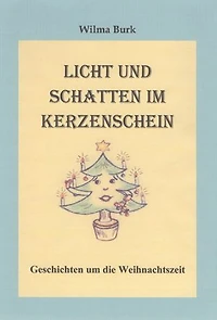 Licht und Schatten im Kerzenschein: Geschichten um die Weihnachtszeit