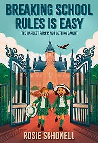 Breaking School Rules is Easy
