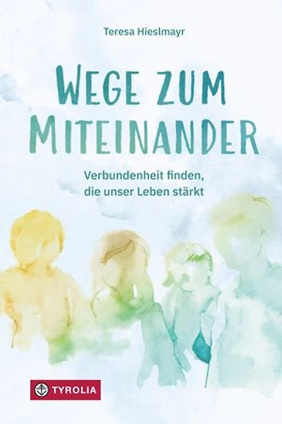 Wege zum Miteinander: Verbundenheit finden, die unser Leben stärkt