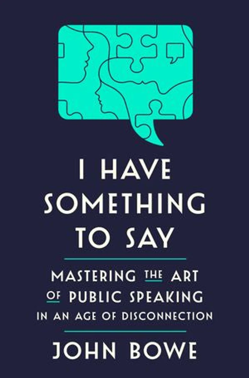 I Have Something to Say: Mastering the Art of Public Speaking an Age Disconnection