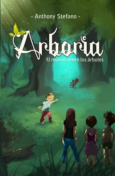 Arboria. El mundo entre los árboles