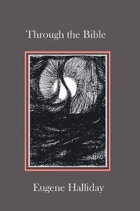 Through the Bible: Books I - IV