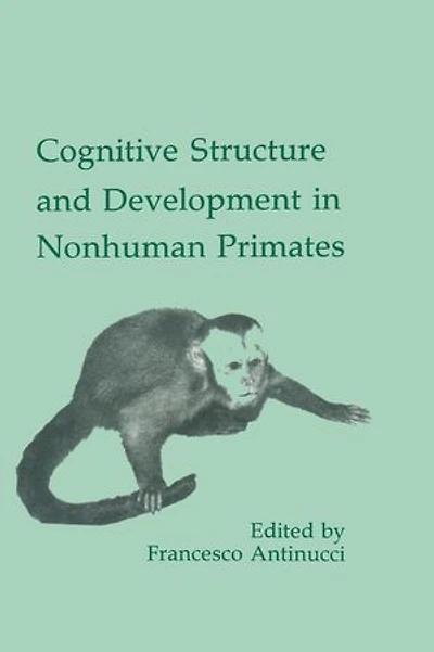 Cognitive Structures and Development Nonhuman Primates