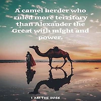 A camel herder who ruled more territory than Alexander the Great with might and power.