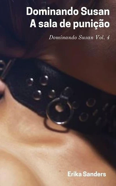Dominando Susan. A Sala de Punição: Dominando Susan (p), #4