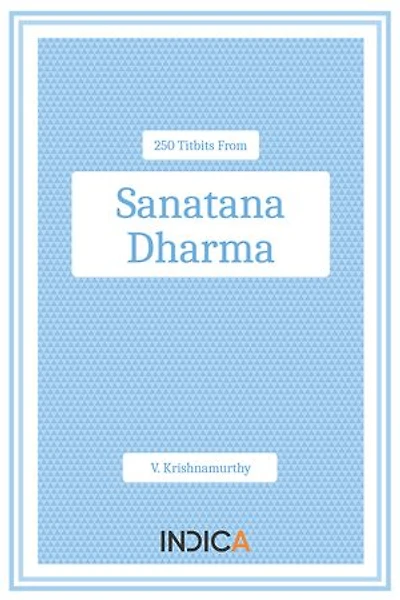 250 Titbits from Sanatana Dharma