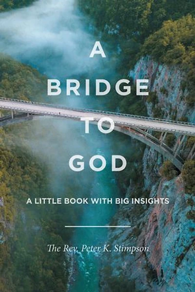 A Bridge to God: Little Book with Big Insights