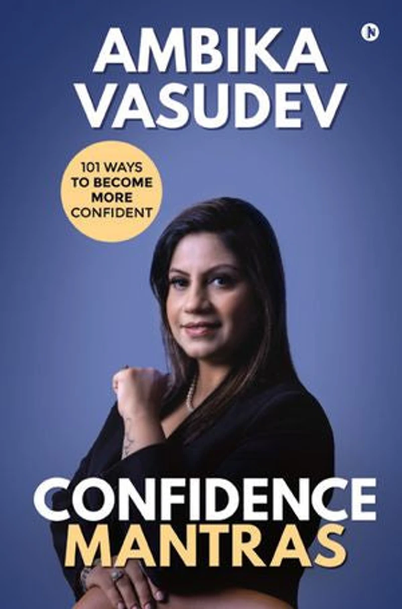 Confidence Mantras: 101 Ways To Become More Confident