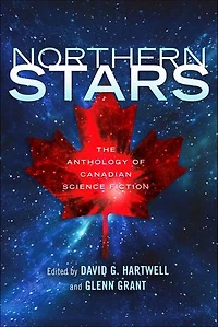 Northern Stars: The Anthology of Canadian Science Fiction