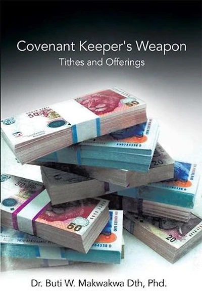 Covenant Keeper's Weapon: Tithes and Offerings