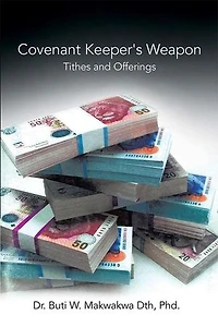 Covenant Keeper's Weapon: Tithes and Offerings