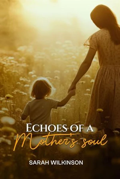 Echoes Of A Mother's Soul