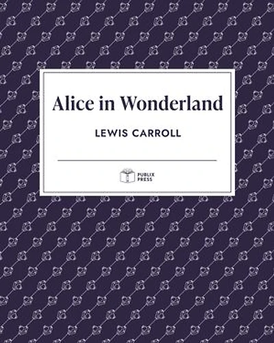 Alice in Wonderland | Publix Press