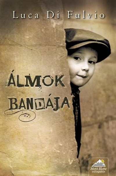 Álmok bandája