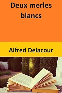 Deux merles blancs