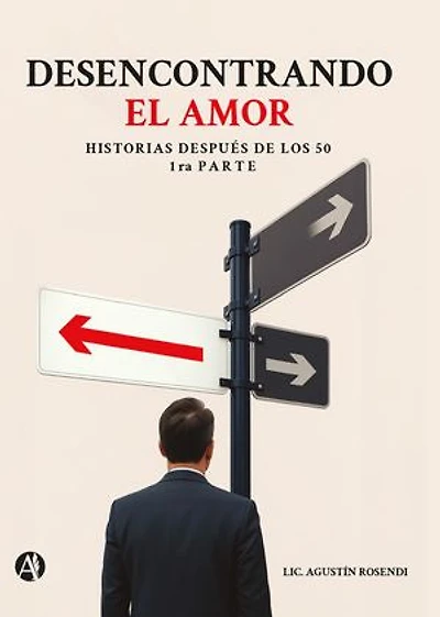 Desencontrando el amor: Historias después de los 50 (1ra Parte)