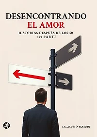 Desencontrando el amor: Historias después de los 50 (1ra Parte)