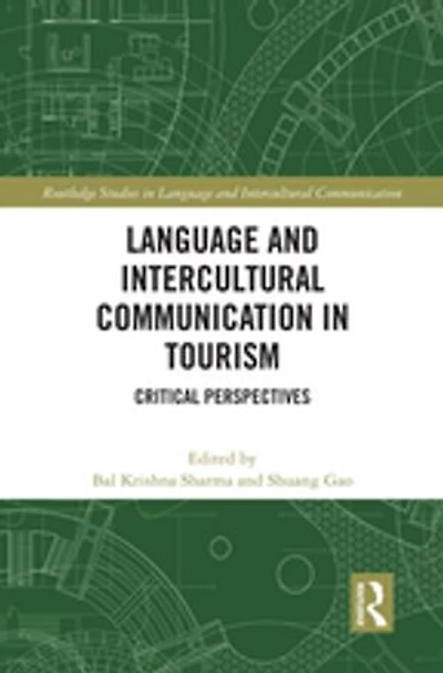 Language and Intercultural Communication Tourism: Critical Perspectives