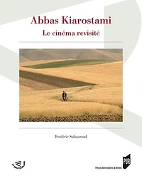 Abbas Kiarostami: le cinéma revisité