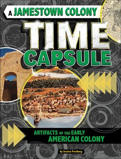A Jamestown Colony Time Capsule: Artifacts of the Early American Colony