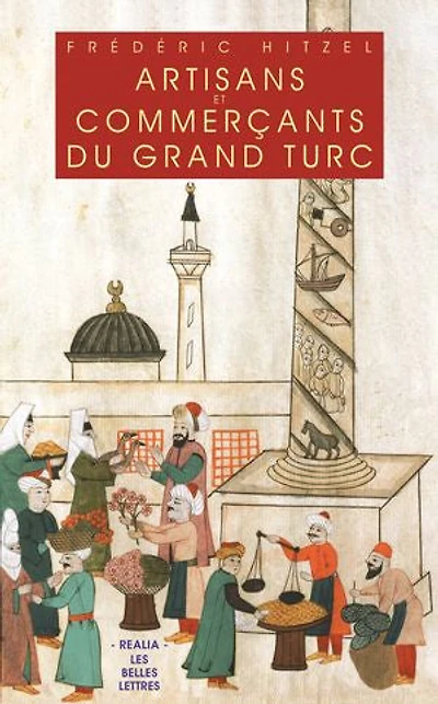 Artisans et commerçants du grand turc