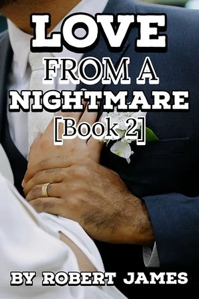 LOVE FROM A NIGHTMARE (BOOK ): Enemies To Lovers Romance Thriller