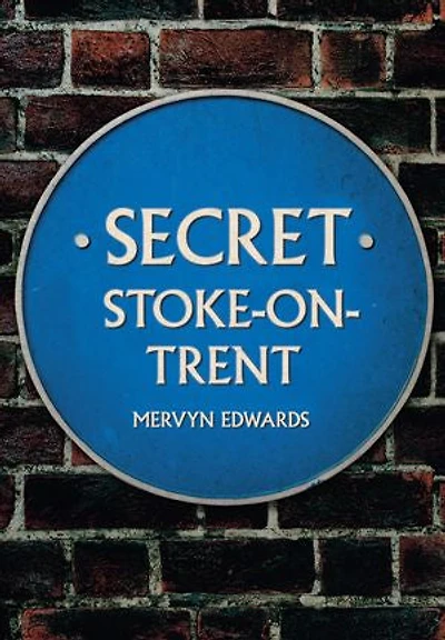 Secret Stoke-on-trent